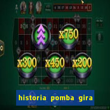 historia pomba gira maria padilha das almas