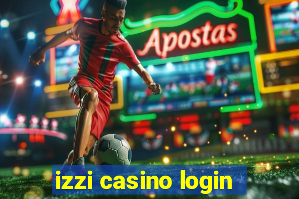 izzi casino login