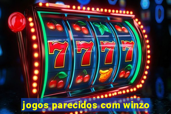 jogos parecidos com winzo