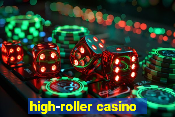 high-roller casino