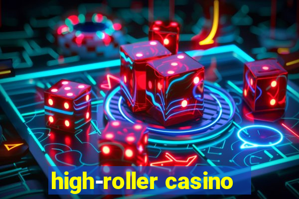 high-roller casino