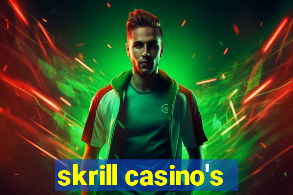 skrill casino's