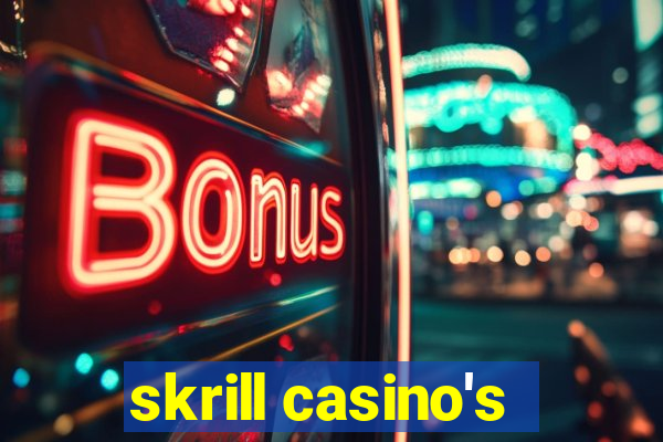 skrill casino's