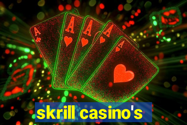 skrill casino's