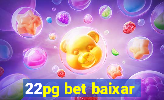 22pg bet baixar