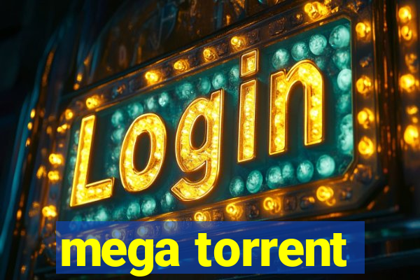 mega torrent