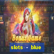 slots - blue diamond casino