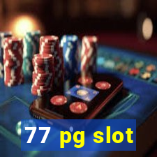 77 pg slot