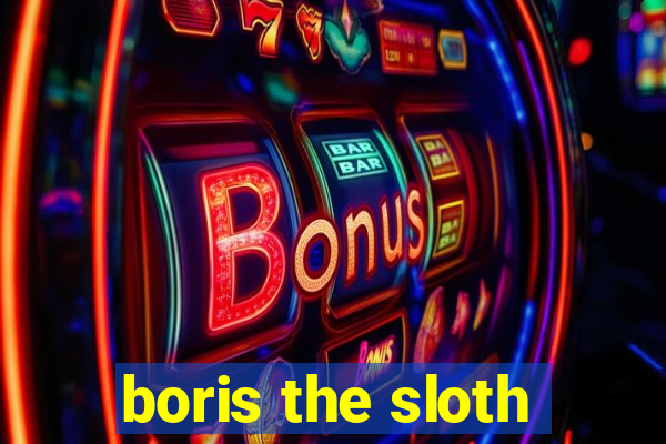 boris the sloth