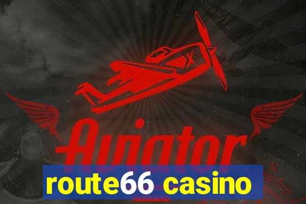 route66 casino