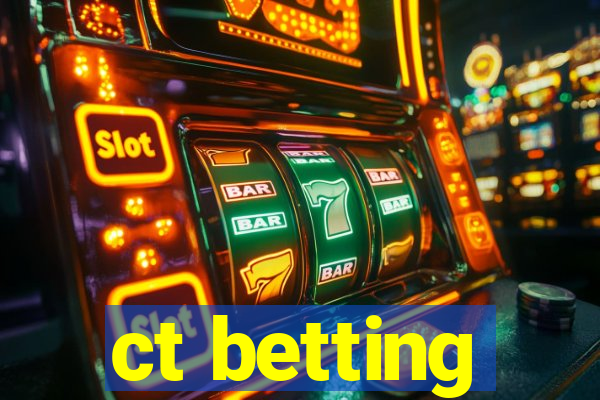 ct betting