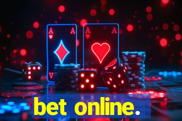 bet online.