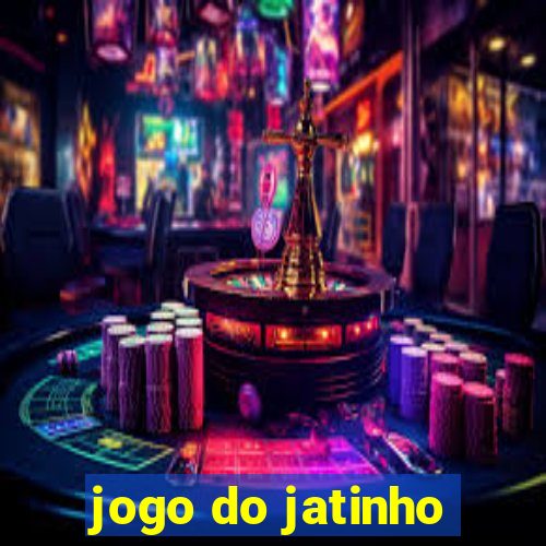 jogo do jatinho