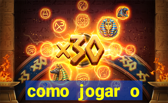 como jogar o tigrinho e ganhar