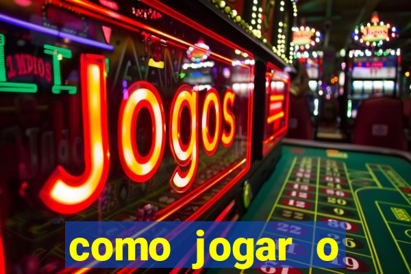 como jogar o tigrinho e ganhar