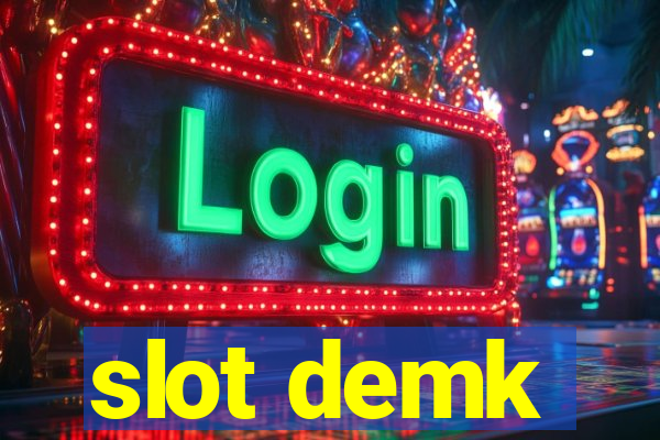 slot demk