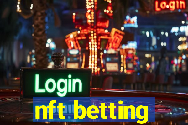 nft betting