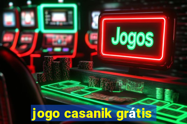 jogo casanik grátis