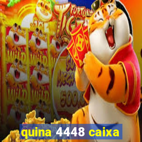 quina 4448 caixa