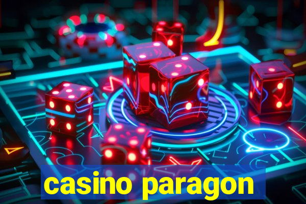 casino paragon