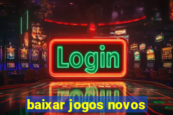 baixar jogos novos