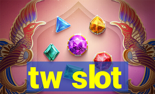 tw slot