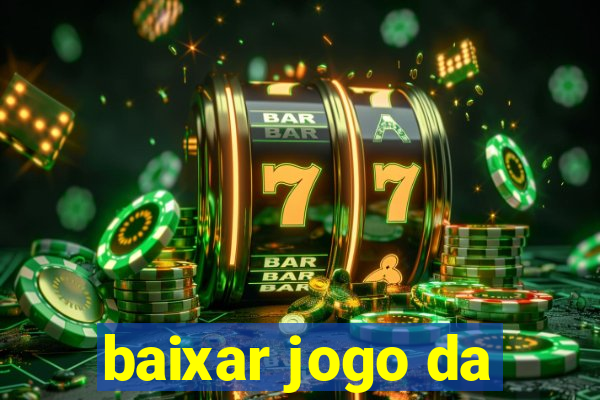 baixar jogo da