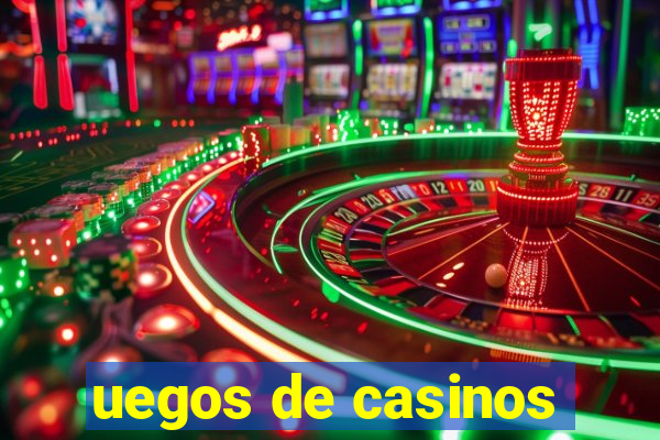 uegos de casinos