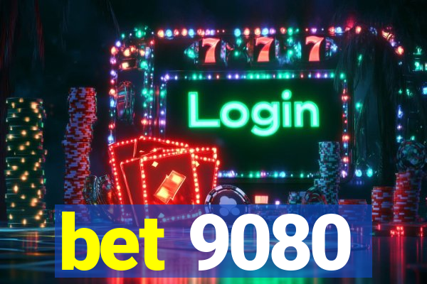 bet 9080