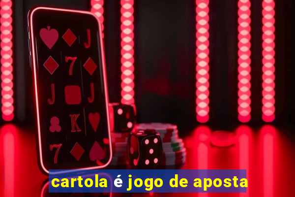 cartola é jogo de aposta