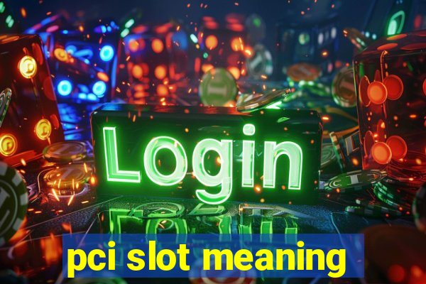 pci slot meaning