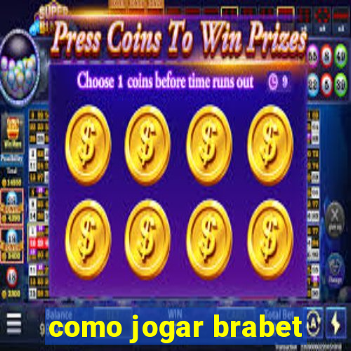 como jogar brabet