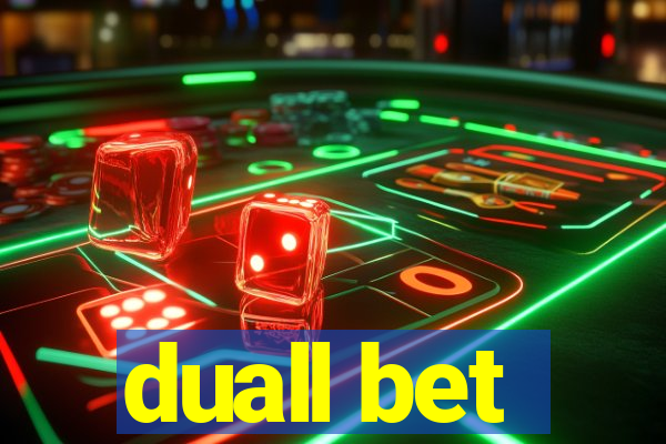 duall bet