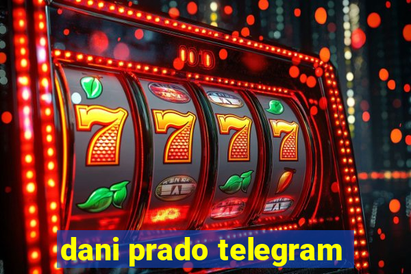 dani prado telegram