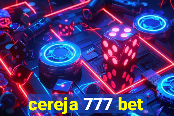 cereja 777 bet