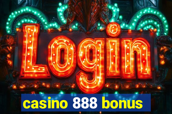 casino 888 bonus