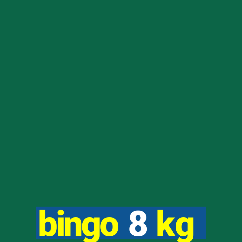 bingo 8 kg