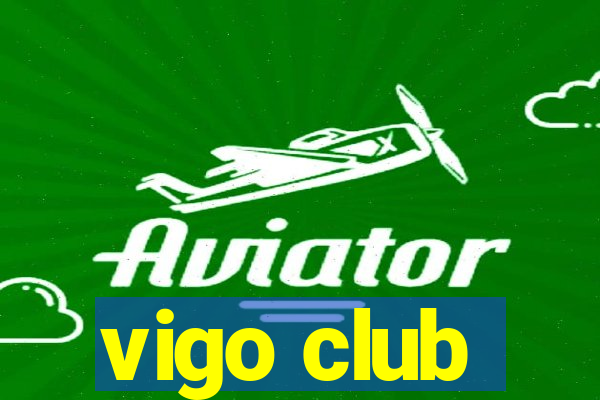 vigo club