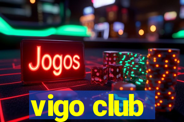 vigo club