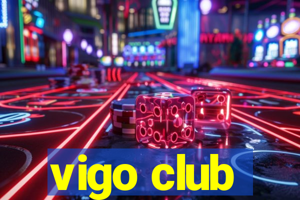 vigo club