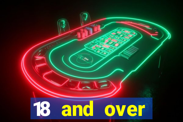 18 and over casinos in california