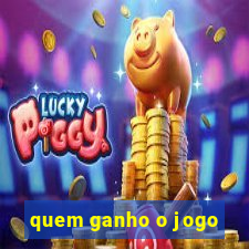 quem ganho o jogo