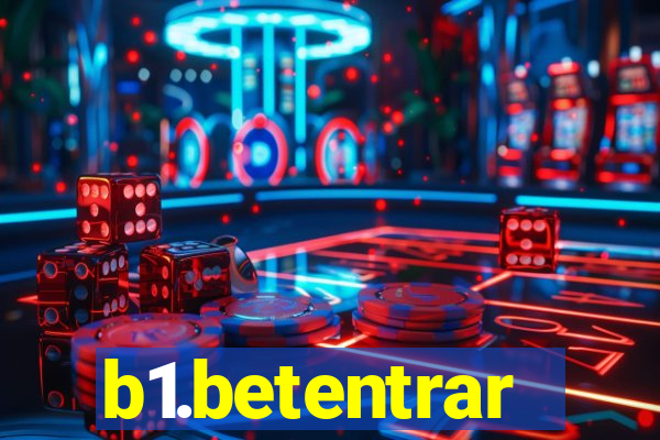 b1.betentrar