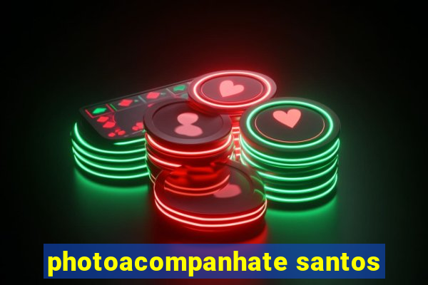 photoacompanhate santos