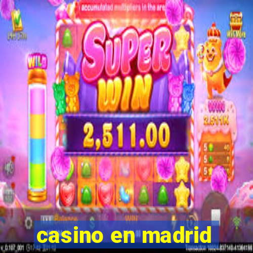 casino en madrid