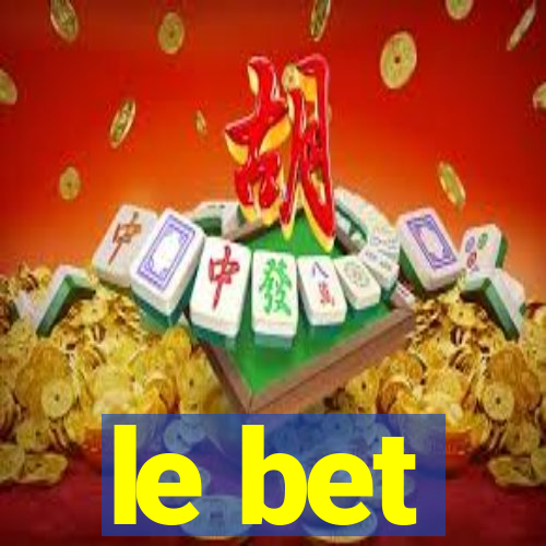 le bet