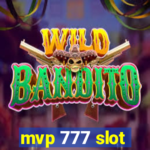 mvp 777 slot