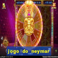 jogo do neymar ganhar dinheiro