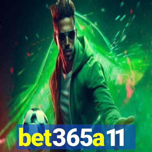 bet365a11