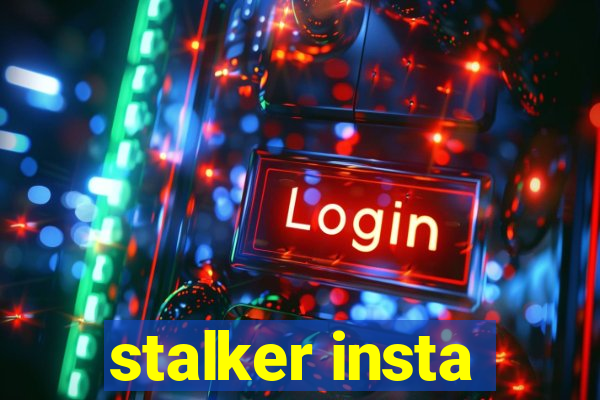 stalker insta